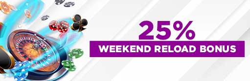 25% Weekend Reload Bonus
